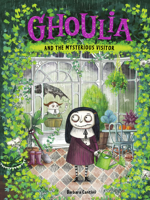 Title details for Ghoulia and the Mysterious Visitor by Barbara Cantini - Available